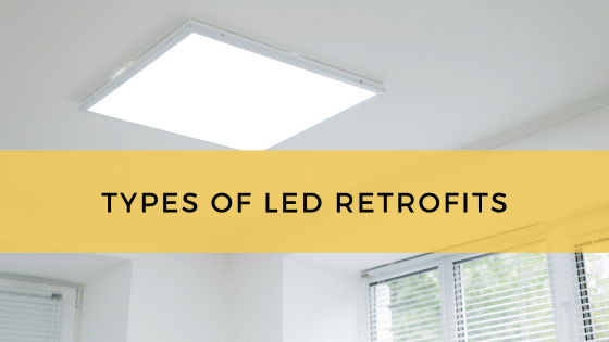 Types Of Led Retrofits